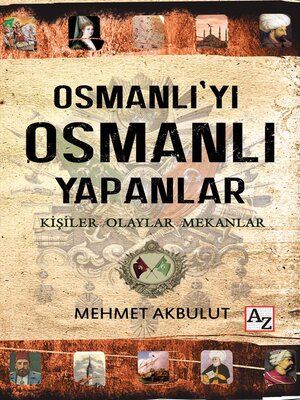 cover image of OSMANLI'YI OSMANLI YAPANLAR